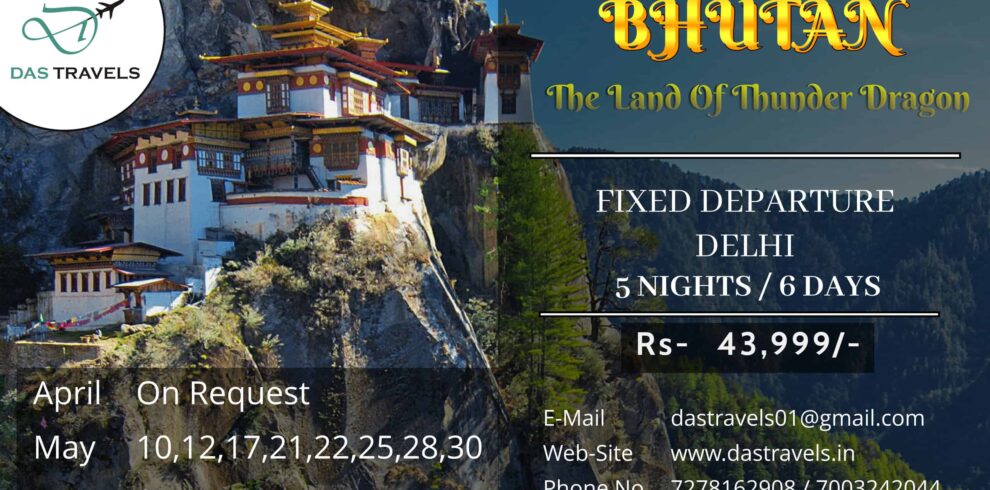 Bhutan 5 Nights 6 Days Summer Fixed Departure From Delhi